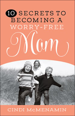 10_Secrets_to_Becoming_a_Worry-Free_Mom