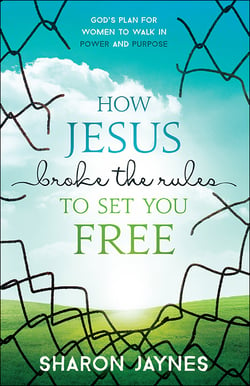 How_Jesus_Broke_the_Rules_to_Set_You_Free